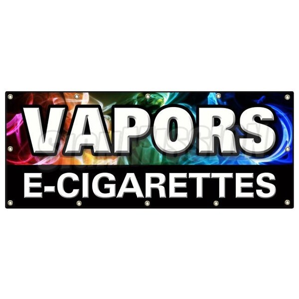 VAPORS E-CIGARETTES BANNER SIGN pipe liquid flavor concentrate nicotine